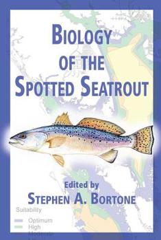 Hardcover Biology of the Spotted Seatrout Book