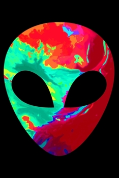 Paperback Notebook: Scifi Alien UFO Aliens Scary Face Mask Tie Dye Black Lined Journal Writing Diary - 120 Pages 6 x 9 Book