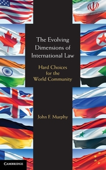 Hardcover The Evolving Dimensions of International Law Book