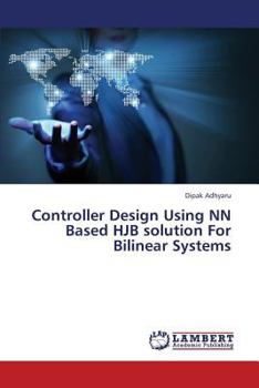 Paperback Controller Design Using NN Based Hjb Solution for Bilinear Systems Book