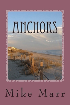 Paperback Anchors: What Holds You Down? Book