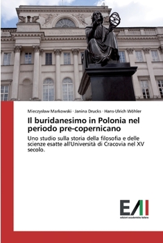 Paperback Il buridanesimo in Polonia nel periodo pre-copernicano [Italian] Book