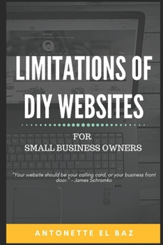 Paperback Limitations of DIY Websites: For Small Business Owners Book