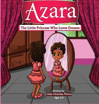 Hardcover Azara The Little Princess Who Loves Dresses Book