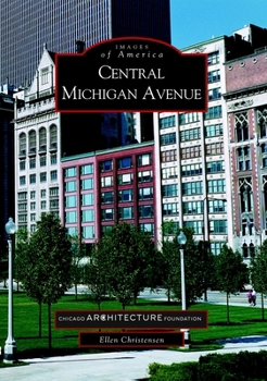 Central Michigan Avenue - Book  of the Images of America: Illinois