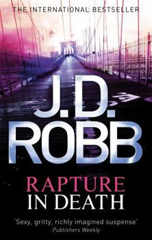Rapture in Death - Book #4 of the In Death