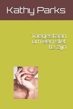 Paperback Toegestaan om een slet te zijn [Dutch] Book