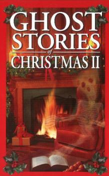 Paperback Ghost Stories of Christmas Box Set II: Haunted Christmas, Ghost Stories of Christmas and Fireside Ghost Stories Book