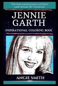 Paperback Jennie Garth Inspirational Coloring Book: An American Actress. Book