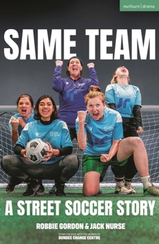Paperback Same Team -- A Street Soccer Story Book