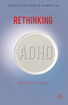 Hardcover Rethinking ADHD: From Brain to Culture Book