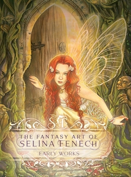 The Fantasy Art of Selina Fenech: Early Works