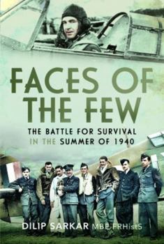 Hardcover Faces of the Few: The Battle for Survival in the Summer of 1940 Book