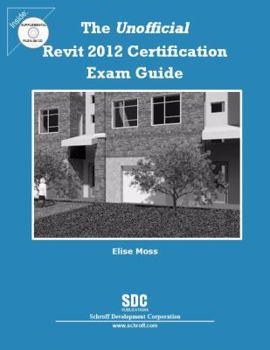 Perfect Paperback The Unofficial Revit 2012 Certification Exam Guide Book