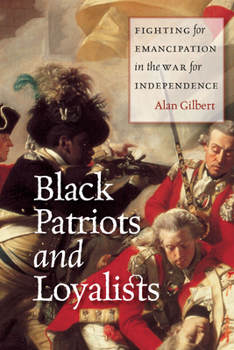 Paperback Black Patriots and Loyalists: Fighting for Emancipation in the War for Independence Book