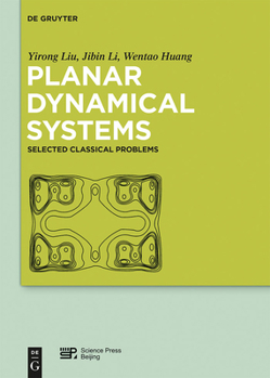 Hardcover Planar Dynamical Systems: Selected Classical Problems Book