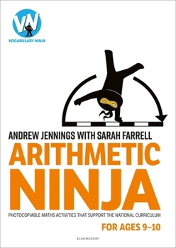 Paperback Arithmetic Ninja for Ages 9-10: Maths Activities for Year 5 Book