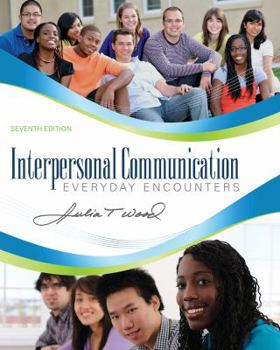 Paperback Interpersonal Communication: Everyday Encounters Book