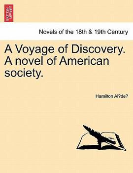 Paperback A Voyage of Discovery. a Novel of American Society. Book