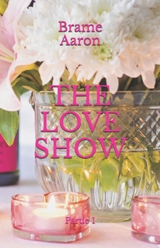Paperback The Love Show: Partie 1 [French] Book