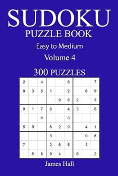 Paperback 300 Easy to Medium Sudoku Puzzle Book: Volume 4 Book