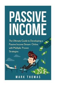 Paperback Passive Income: The Proven 10 Methods to Make Over 10k a Month in 90 Days Book