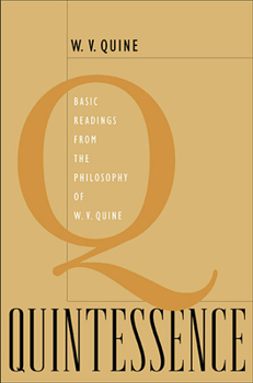 Paperback Quintessence: Basic Readings from the Philosophy of W. V. Quine Book