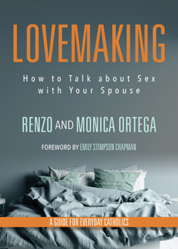 Paperback Lovemaking: How to Talk about Sex with Your Spouse Book