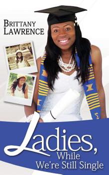 Paperback Ladies While We're Still Single Book