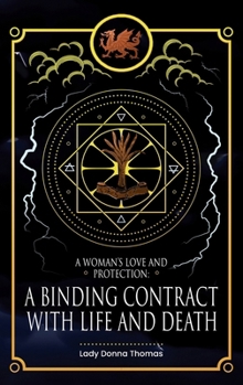 Hardcover A Woman's Love and Protection: A Binding Contract with Life and Death Book