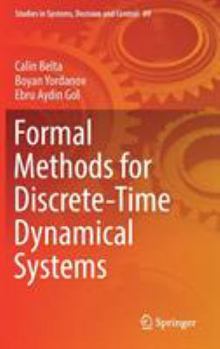 Hardcover Formal Methods for Discrete-Time Dynamical Systems Book