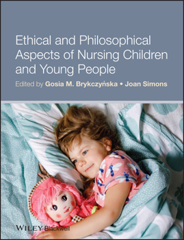 Paperback Ethical and Philosophical Aspects of Nursing Children and Young People Book