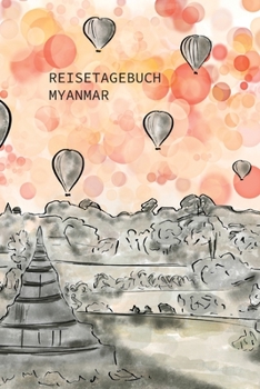 Paperback Reisetagebuch Myanmar: Reisejournal f?r Feriennotizen [German] Book
