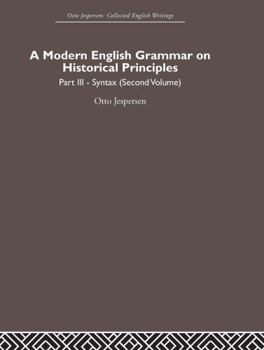 Hardcover A Modern English Grammar on Historical Principles: Volume 3 Book