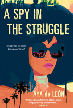Paperback A Spy in the Struggle: A Riveting Must-Read Novel of Suspense Book