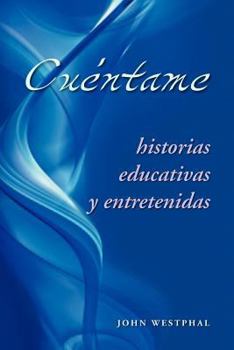 Paperback Cu Ntame: Historias Educativas y Entretenidas [Spanish] Book