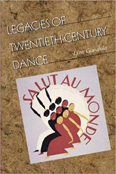 Paperback Legacies of Twentieth-Century Dance Book