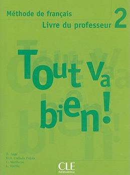 Paperback Tout Va Bien! Level 2 Livre Du Professeur [French] Book