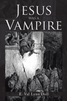 Paperback Jesus Was a Vampire Book