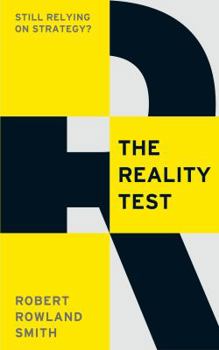 Paperback The Reality Test: Still Relying on Strategy? Book