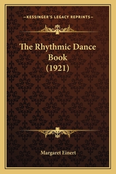 Paperback The Rhythmic Dance Book (1921) Book