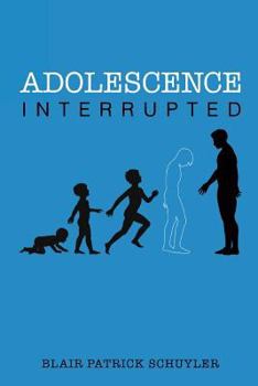 Paperback Adolescence Interrupted Book