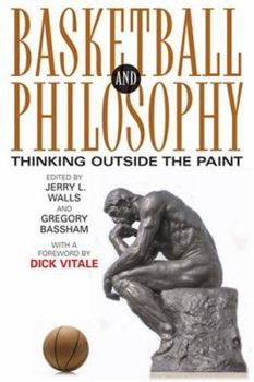 Hardcover Basketball and Philosophy: Thinking Outside the Paint Book