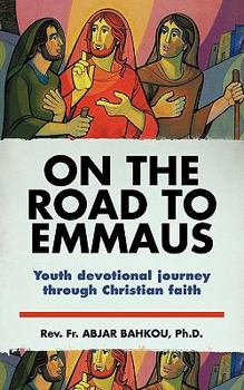 Paperback On the Road to Emmaus: Youth Devotional Journey Through Christian Faith Book