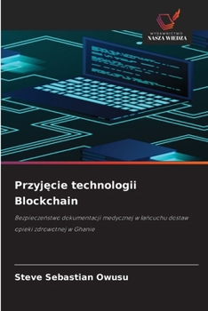 Przyjecie technologii Blockchain (Polish Edition)