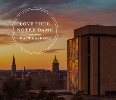 Hardcover Love Thee, Notre Dame Book