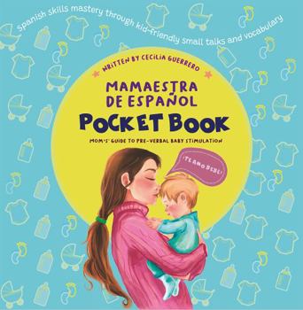 Paperback Mamaestra Pocket Book : The Spanish Daily Guide for Moms Book