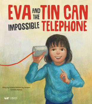 Hardcover Eva and the Impossible Tin Can Telephone [Spanish] Book