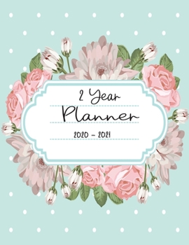 Paperback 2020-2021 Planner 2 Year: Two Years Planner Calendar Personalized January 2020 up to December 2021 Business Planners with Holidays Contains extr Book