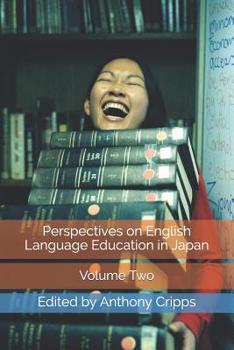 Paperback Perspectives on English Language Education in Japan: (Volume Two) Book